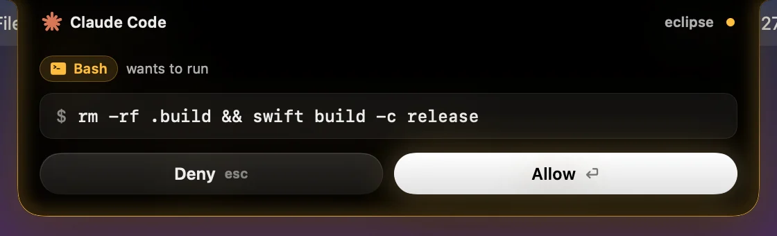 The approval pill dropping out of the notch: Claude Code in project eclipse wants to run the Bash command rm -rf .build && swift build -c release, with Deny (esc) and Allow (return) buttons